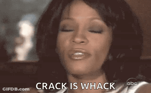 Woman With Eyes Closed Saying Crack Is Whack GIF