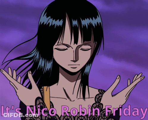 Woman With Eyes Closed Saying It's Nico Robin Friday GIF