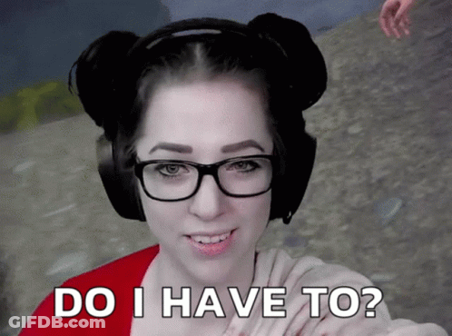 Woman With Glasses And Headphones Asking Do I Have To GIF