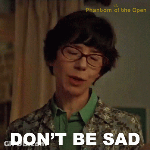 Woman With Glasses Says Don't Be Sad GIF