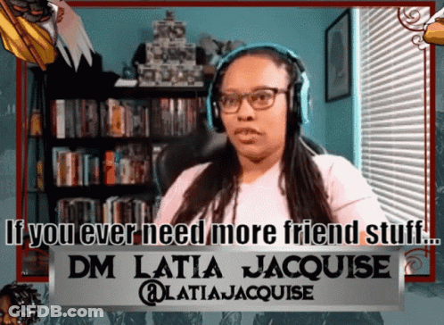 Woman With Headphones In Front Of Sign Saying If You Ever Need More Friend Stuff DM Latia Jacquise GIF