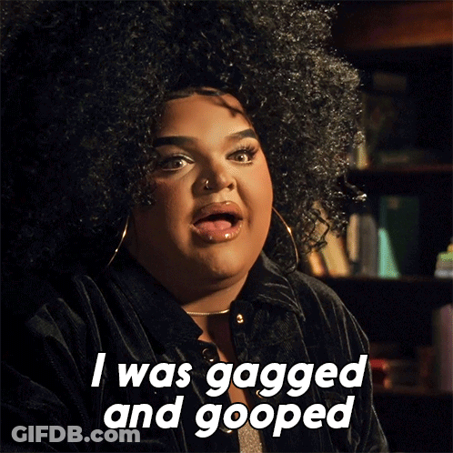 Woman With I Was Gagged And Gooped GIF
