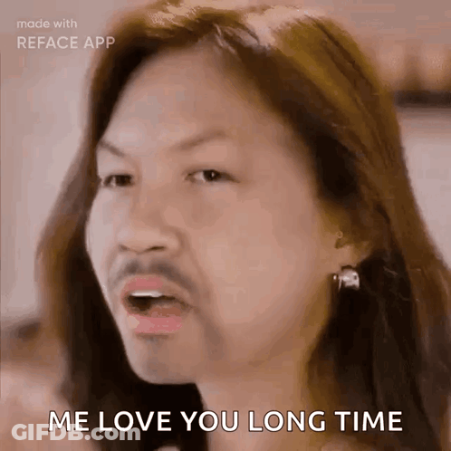 Woman With Mustache Says Me Love You Long Time GIF