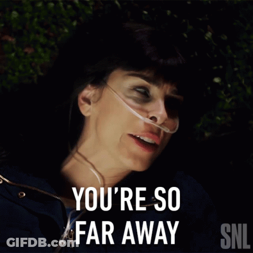 Woman With Oxygen Tube Lying On Ground Saying You're So Far Away GIF