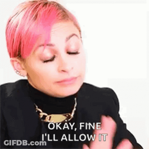 Woman With Pink Hair Saying Okay Fine I'll Allow It GIF