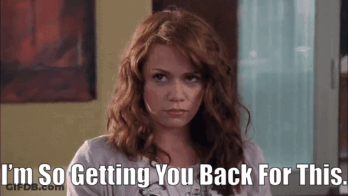 Woman With Red Hair Saying I'm So Getting You Back For This GIF