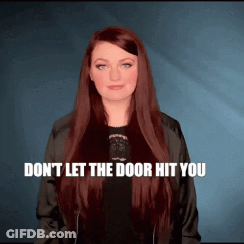 Woman With Red Hair Says Don't Let The Door Hit You GIF