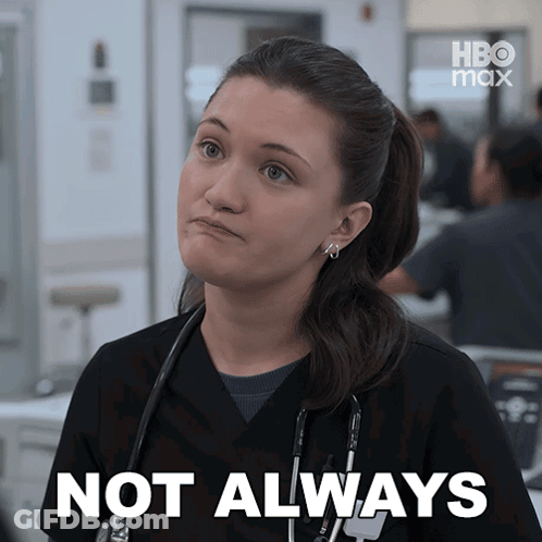 Woman With Stethoscope Says Not Always GIF