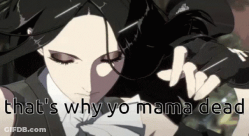 Woman With Text Thats Why Yo Mama Dead GIF
