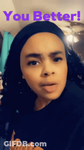 Woman With Tongue Out Saying You Better GIF