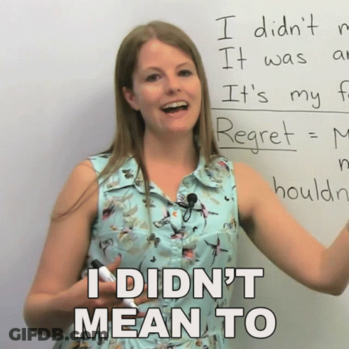 Woman With Whiteboard Saying I Didn't Mean To GIF
