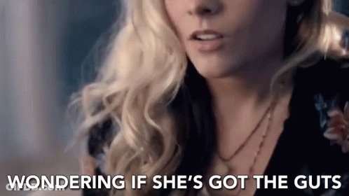Woman Wondering If She's Got The Guts GIF