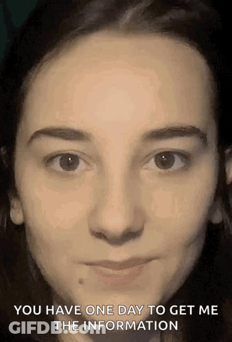 Woman You Have One Day To Get Me The Information GIF