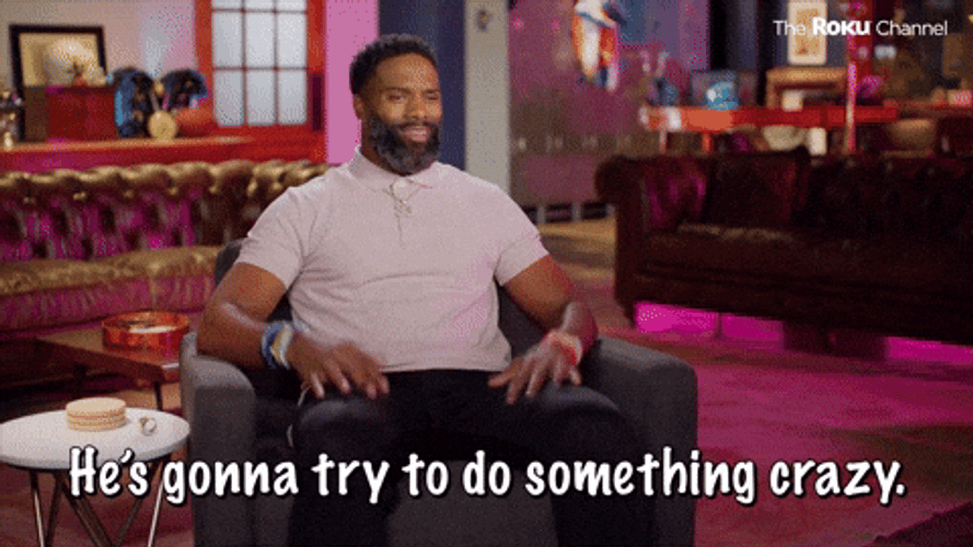 Won't He Do It Something Crazy GIF