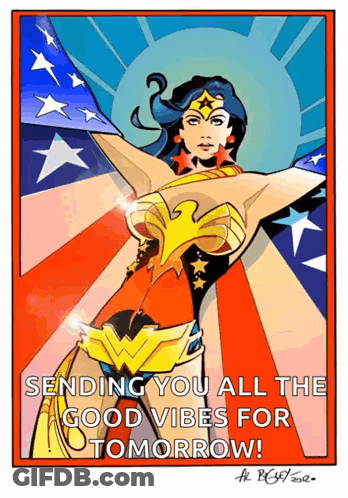 Wonder Woman Holding American Flag Sending You All The Good Vibes For Tomorrow GIF