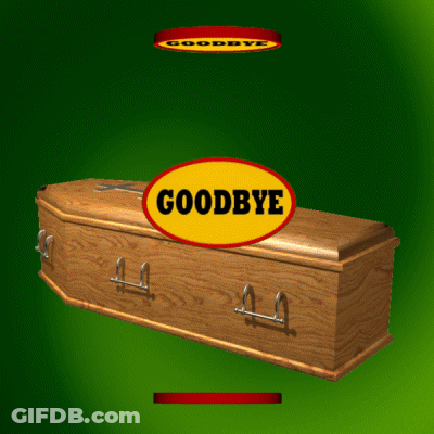 Wooden Coffin With Sign Saying Goodbye GIF
