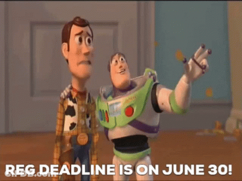 Woody And Buzz Lightyear From Toy Story Are Standing Next To Each Other And Talking About The Reg Deadline Is On June 30 GIF