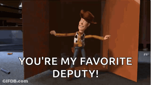 Woody From Toy Story Says " You 'Re My Favorite Deputy ! " GIF