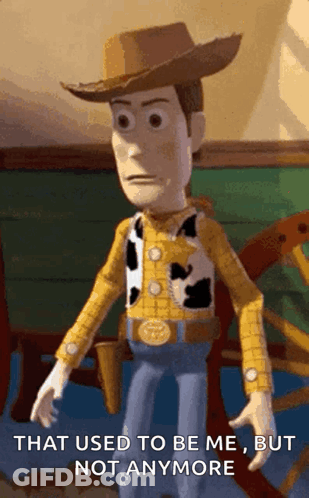 Woody Standing In Front Of Wagon Saying That Used To Be Me But Not Anymore GIF