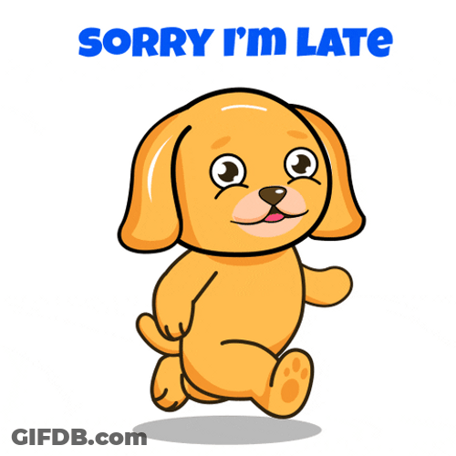 Woof Sorry I'm Late Still Walking GIF