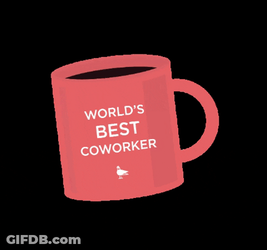 Work Bestie Cup Of Coffee GIF