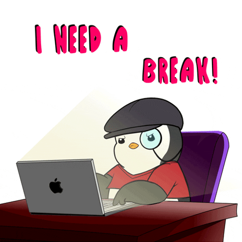 Work Monday Penguin Says I Need A Break GIF