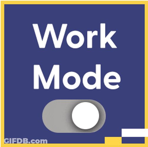 Work Monday Work Mode GIF