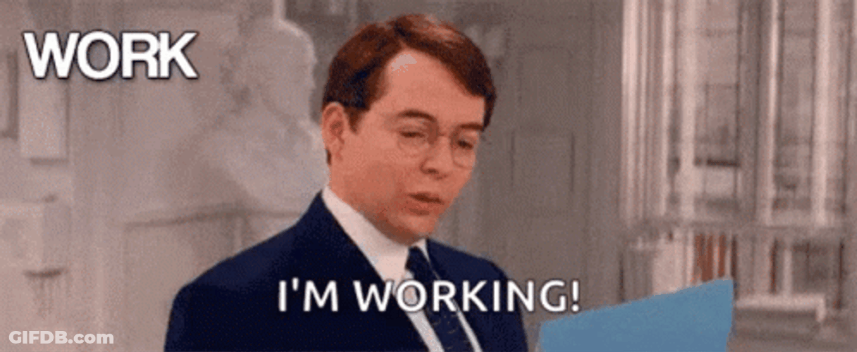 Work Work Work I'm Working GIF