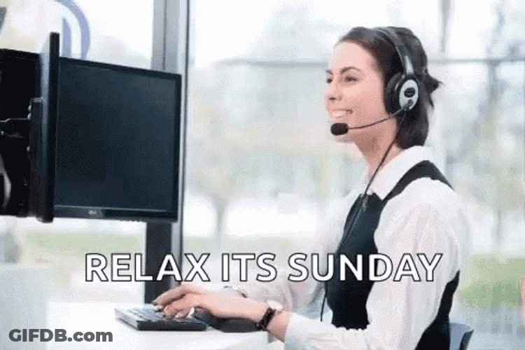 Working On Sunday Relax GIF