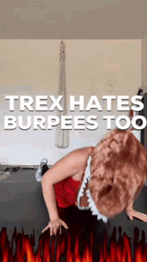 Working Out Trex Hates Burpees Too Meme GIF