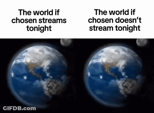 World If Chosen Streams Tonight Vs Not GIF