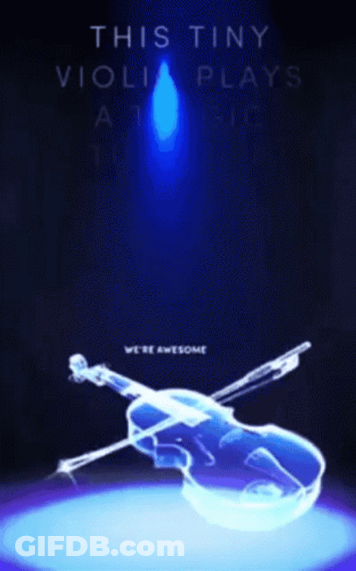 Worlds Smallest Violin Plays Tragic Tune GIF