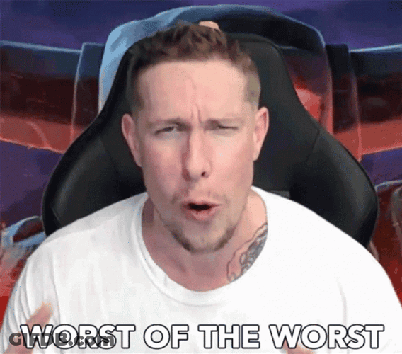 Worst Of The Worst GIF