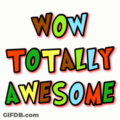 Wow Totally Awesome Impressive Theme GIF