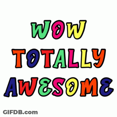 Wow Totally Fantastic GIF