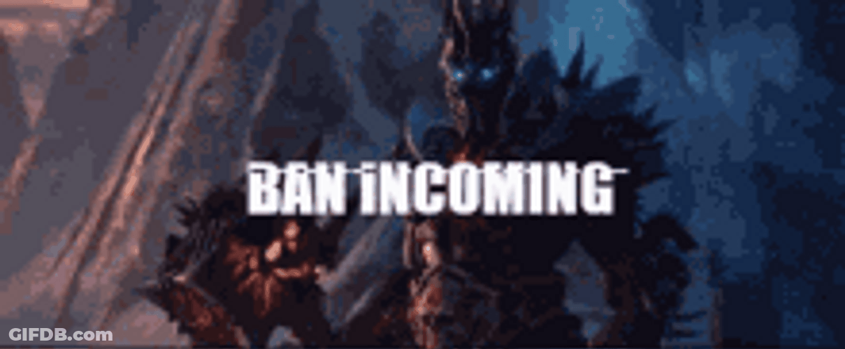 Wrath Of The Lich King Ban Incoming GIF