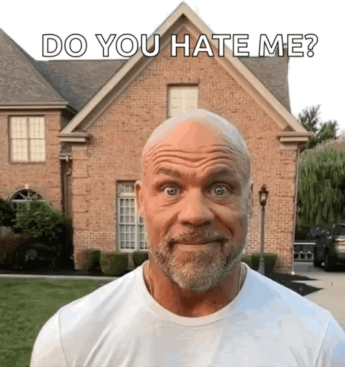Wrestler Kurt Angle Hate Me Meme GIF