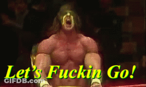 Wrestler Lets Fuckin Go GIF