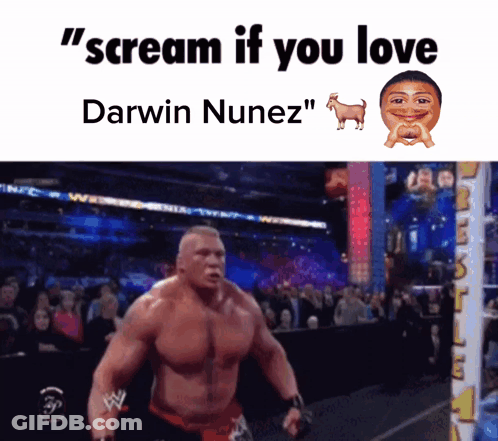 Wrestler Saying Scream If You Love Darwin Nunez GIF