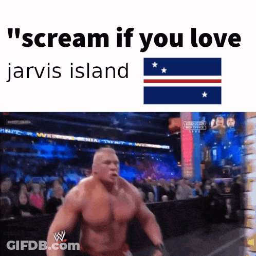 Wrestler Scream If You Love Jarvis Island GIF