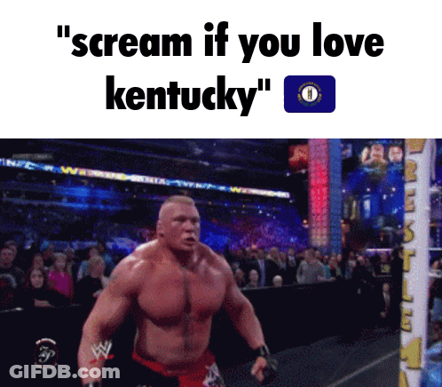Wrestler Scream If You Love Kentucky GIF