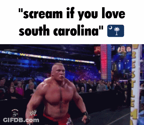 Wrestler Scream If You Love South Carolina GIF