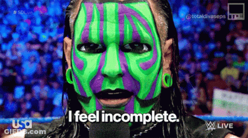Wrestler With Green And Purple Paint Saying I Feel Incomplete GIF