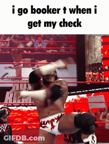 Wrestling Match I Go Booker T When I Get My Check GIF