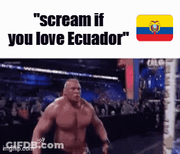 Wrestling Match Scream If You Love Ecuador GIF