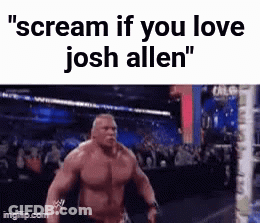 Wrestling Match Scream If You Love Josh Allen GIF