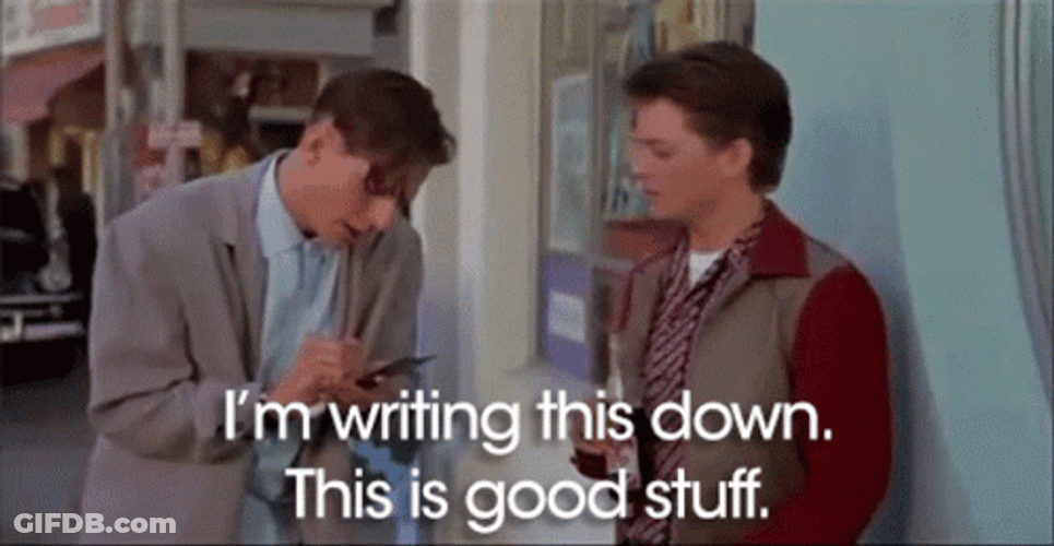 Write That Down This Is Good Stuff GIF