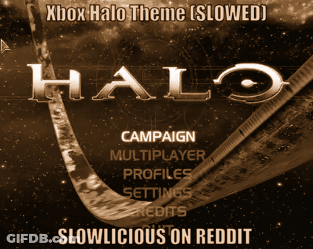 Xbox Halo Theme Slowed Slowlicious On Reddit GIF