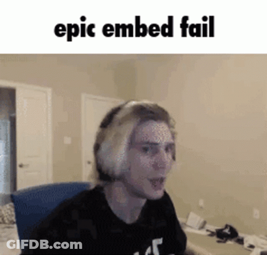 XQc Epic Embed Fail GIF