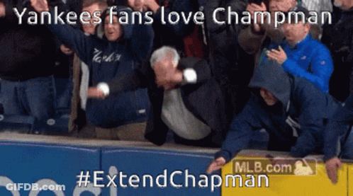 Yankees Fans Love Champman #Extendchapman Written On A Graphic GIF